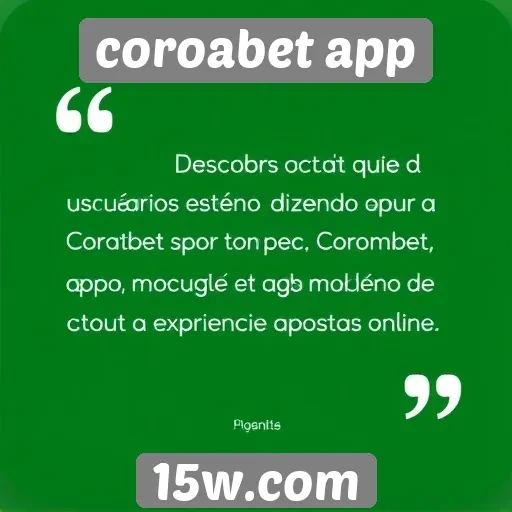 Feedback de usuários sobre o coroabet app